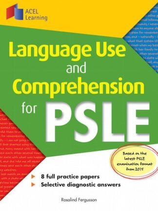 ACEL-Language Use and Comprehension for PSLE