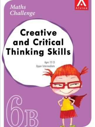 ALSTON-Maths Challenge - Creative and Critical Thinking Skills 6B (Upper Intermediate)