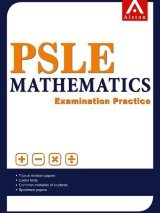 ALSTON-PSLE Mathematics - Examination Practice - Primary