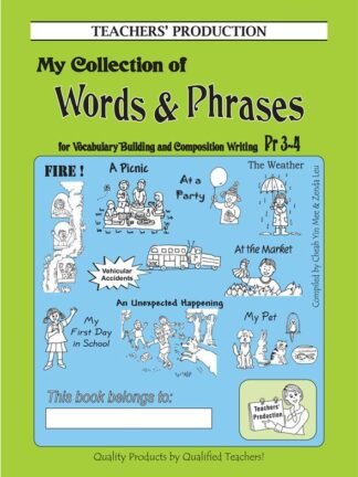 Teachers Production-My Collection of Words & Phrases, P3/4