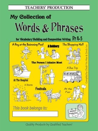 Teachers Production-My Collection of Words & Phrases, P4/5