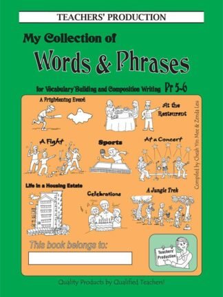 Teachers Production-My Collection of Words & Phrases, P5/6