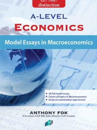 A-Level Economics: Model Essays in Macroeconomics