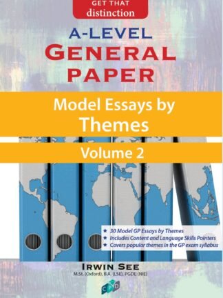 A-Level General Paper: Model Essays by Themes Volume 2
