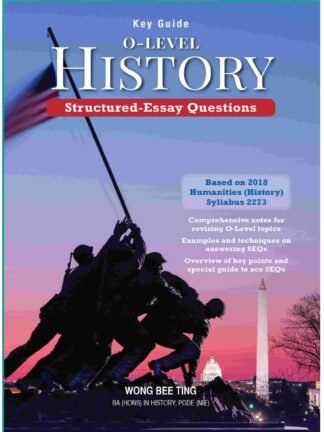 Key Guide: O-Level History - Structured-Essay Questions