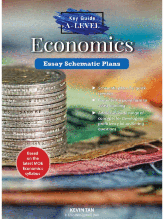 A-Level Key Guide Economics: Essay Schematic Plans