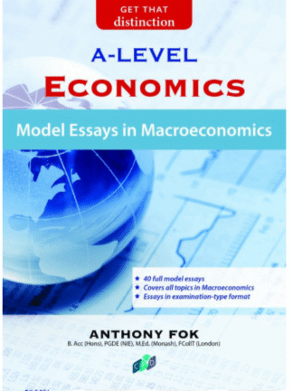A-Level Economics: Model Essays and Case Study Answers in Macroeconomics