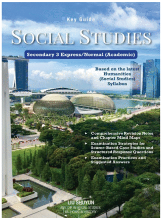 Key Guide Social Studies Secondary 3 Express / Normal (Academic)