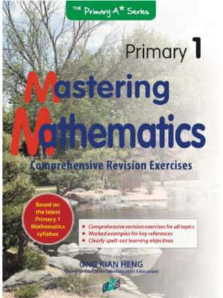 Primary 1 Mathematics: Mastering Mathematics