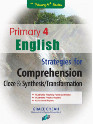 Primary 4 English Strategies for Comprehension - Cloze &  Synthesis/Transformation