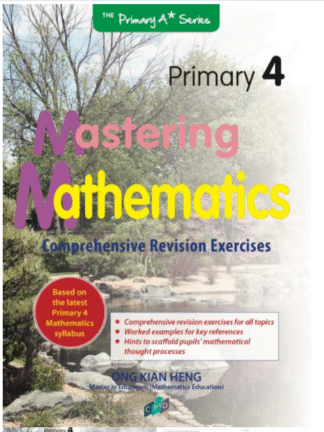 Primary 4 Mathematics: Mastering Mathematics
