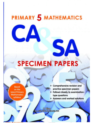 Primary 5 Mathematics CA & SA Specimen Papers