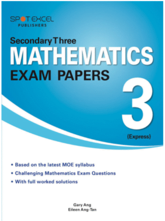 Secondary Three (Express) Mathematics Exam Papers - REJECT BOOK
