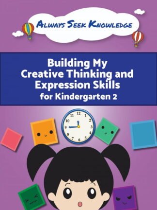 Always Seek Knowledge Building My Creative Thinking & Expression Skills Kindergarten 2