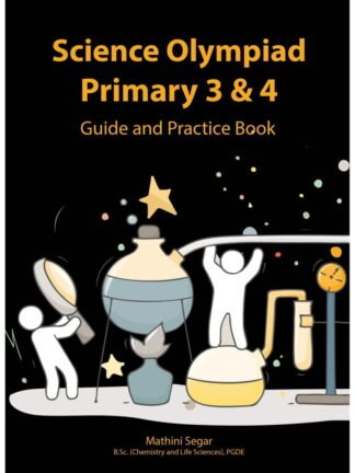 Science Olympiad Primary 3 & 4 Guide and Practice Book
