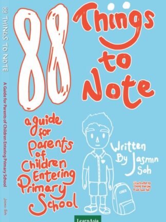 88 Things to Note: A Guide for Parents of Children Entering Primary School