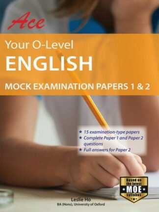 Ace Your O level English Mock Exam Papers 1 & 2