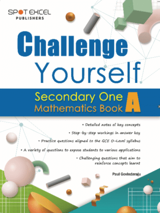 Challenging Yourself: Maths Sec 1A