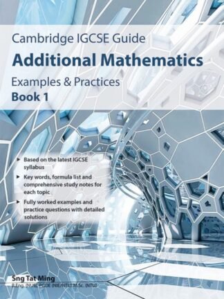 IGCSE Guide: Additional Mathematics Examples & Practice Book 1
