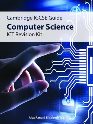 IGCSE Guide: Computer Science ICT Revision Kit