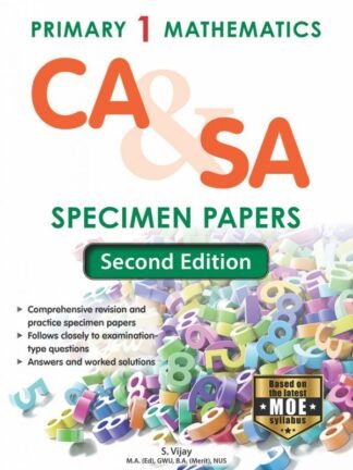 Primary 1 Mathematics CA & SA Specimen Papers Second Edition