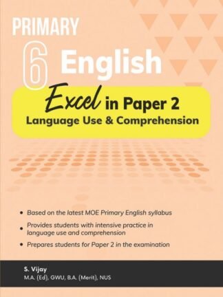 Primary 6 English: Excel in Paper 2 – Language Use and Comprehension