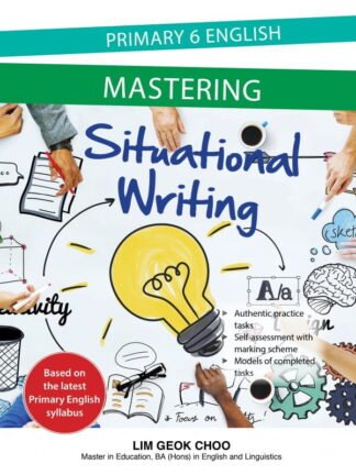 Primary 6 English Mastering Situational Writing