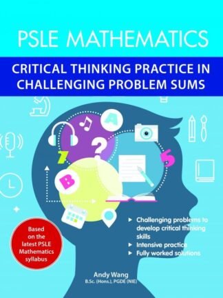 PSLE Mathematics Critical Thinking Practice In Challenging Problem Sums