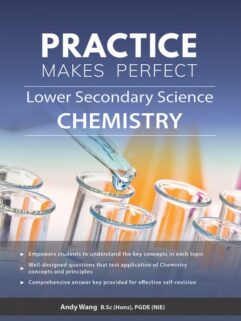 Practice Makes Perfect Lower Secondary Science Chemistry