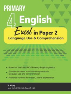 Primary 4 English Excel in Paper 2 – Language Use and Comprehension