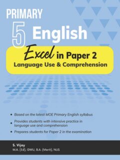 Primary 5 English Excel in Paper 2 – Language Use and Comprehension