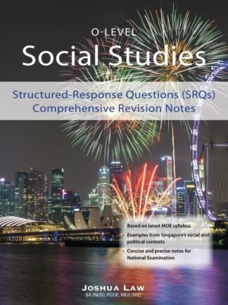 O-Level Social Studies: Structured-Response Questions (SRQs) Comprehensive Revision Notes