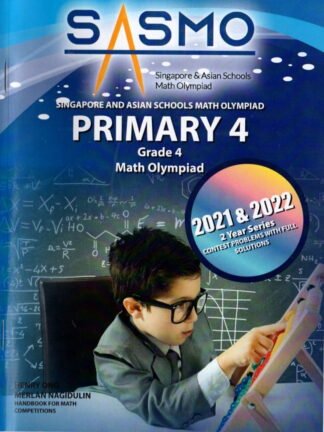 SINGAPORE & ASIAN SCHOOLS MATH OLYMPIAD ( SASMO ) - PRI 4 (  2021 - 2022 )