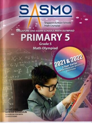 SINGAPORE & ASIAN SCHOOLS MATH OLYMPIAD ( SASMO ) - PRI 5 (  2021 - 2022 )