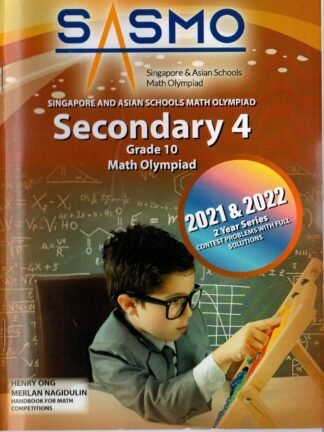 SINGAPORE & ASIAN SCHOOLS MATH OLYMPIAD ( SASMO ) - SEC 4( 2021 - 2022 )