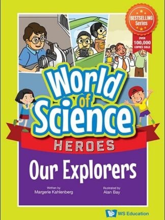 World of Science - Heroes Our Explorers