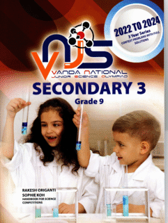 VNJS - Secondary 3 Grade 9 - Vanda National Junior Science Olympiad 2022 to 2024